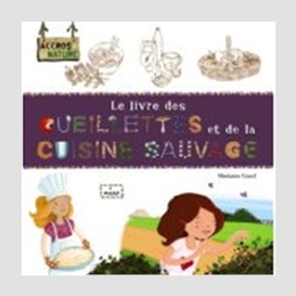 Livre des cueillettes et cuisine sauvage