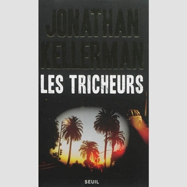 Tricheurs (les)