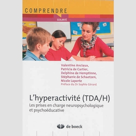 Hyperactivite (tda_h) (l') comprendre