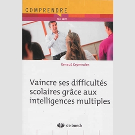 Vaincre ses difficultes scol comprendre