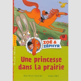 Une princesse dans la prairie zoe et zep