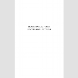 Traces de lectures, sentiers de lecteurs