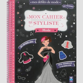 Mon cahier de styliste mode