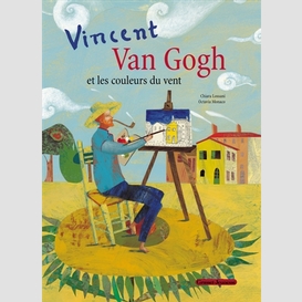 Vincent van gogh et les couleurs du vent