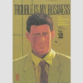 Trouble is my business t2