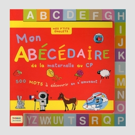 Mon abecedaire de la maternelle au cp