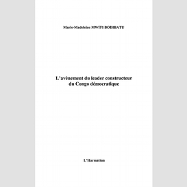 L'avènement du leader constructeur du congo démocratique