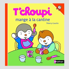 T'choupi mange a la cantine