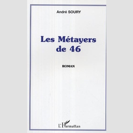 Les métayers de 46