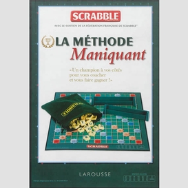 Scrabble la methode maniquant