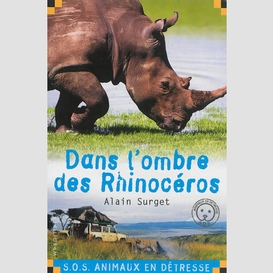 Dans l'ombre des rhinoceros