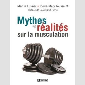 Mythes et réalités sur la musculation