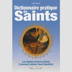 Dictionnaire pratique des saints