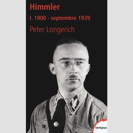 Himmler t1 -1900 -septembre 1939