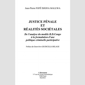 Justice pénale et réalités sociétales