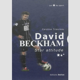 David beckham star attitude