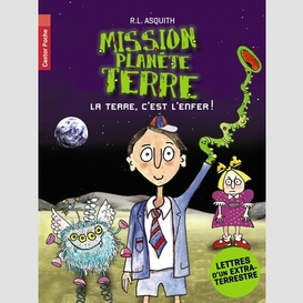 Mission planete terre la terre est l'enf