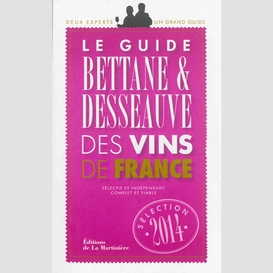 Guide bettane desseauve vins france 2014