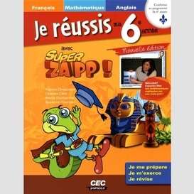 Je reussis ma 6e annee avec super zapp