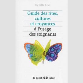 Guide des rites :cultures religions usag