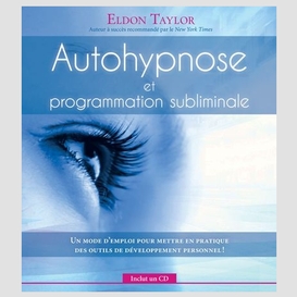 Autohypnose programmation sublimina (+cd