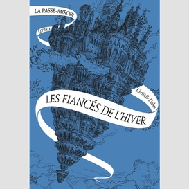 Passe miroir t01 fiance de l'hiver (les)