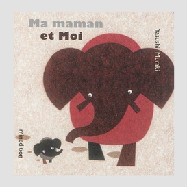 Ma maman et moi