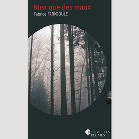 Rien que des maux