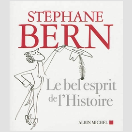 Bel esprit de l'histoire -le