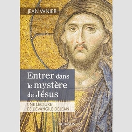 Entrer dans le mystere de jesus