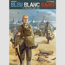 Bleu blanc sang t1 provence aout 1944