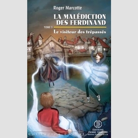 Malediction des ferdinand t.3 visiteur