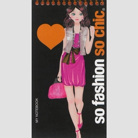 So fashion so chic my notebook (orange)