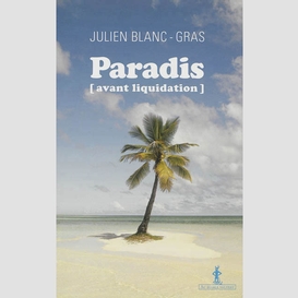 Paradis avant liquidation