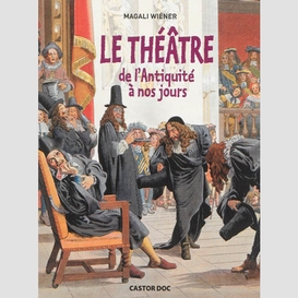 Theatre de l'antiquite a nos jours