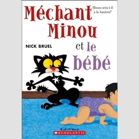 Mechant minou et le bebe