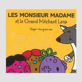 Monsieur madame et le grand mechant loup