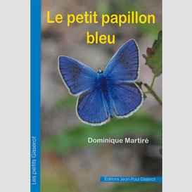 Petit papillon bleu (le)