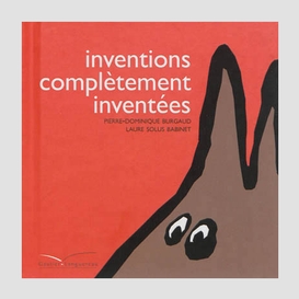 Inventions completement inventees