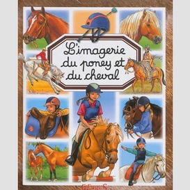 Imagerie du poney et du cheval (l')