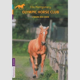 Olympic horse club t04 heure des choix