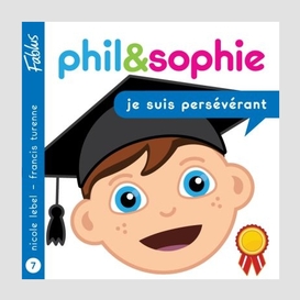 Phil & sophie- je suis persévérant