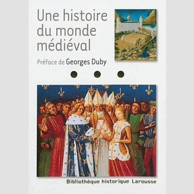 Une histoire du monde medieval