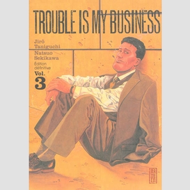 Trouble is my business 03