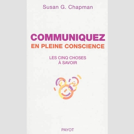 Communiquez en pleine conscience