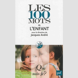 100 mots de l enfant (les)       qs 3938