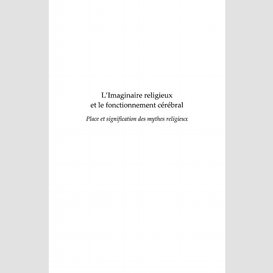 L'imaginaire religieux et le fonctionnement cérébral