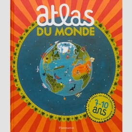 Atlas du monde 7-10 ans