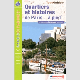 Quartiers et histoires de paris a pied