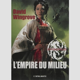 Empire du milieu (l')